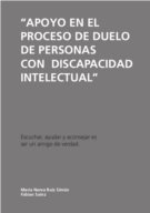 Apoyo en el proceso de duelo de personas con discapacidad intelectual