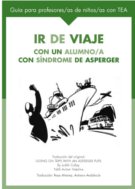 Ir de viaje con un alumno con síndrome de Asperger: guía para profesores de niños con trastornos del espectro autista